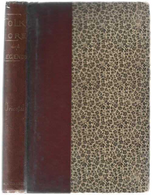 Folk-Lore And Legends: Oriental edited by C.J.T. (First Edition)