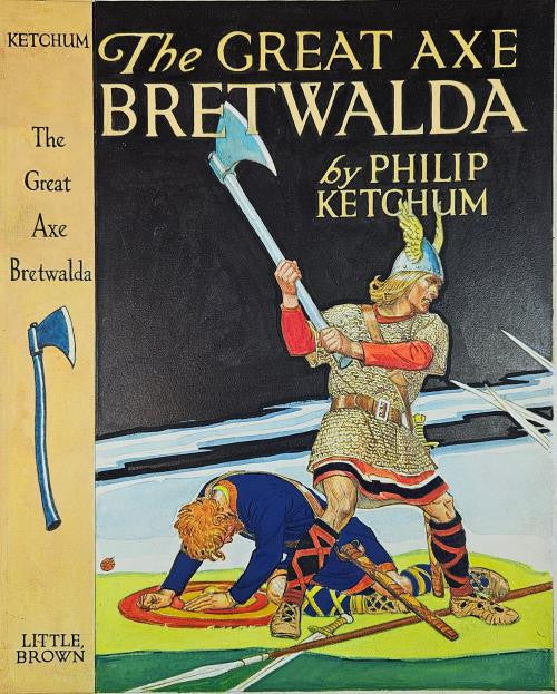 Original Cover Art for the novel "The Great Axe Bretwalda" by Philip Ketchum
