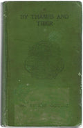 By Thames and Tiber by Mrs. Aylmer Gowing (First Edition) Scarce