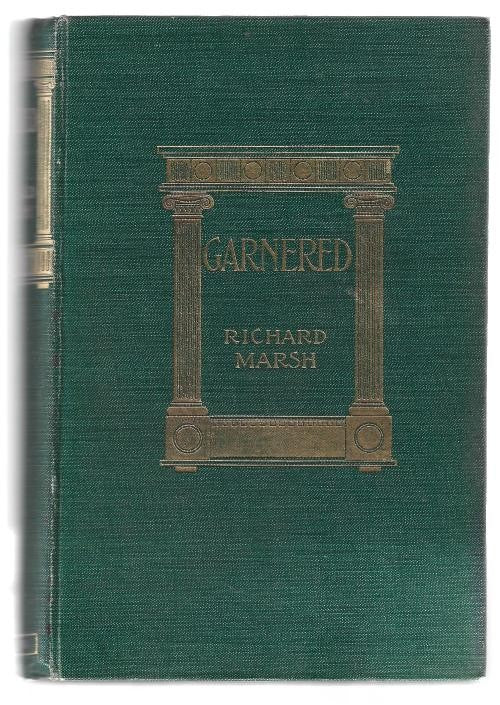 Garnered by Richard Marsh (First Edition)