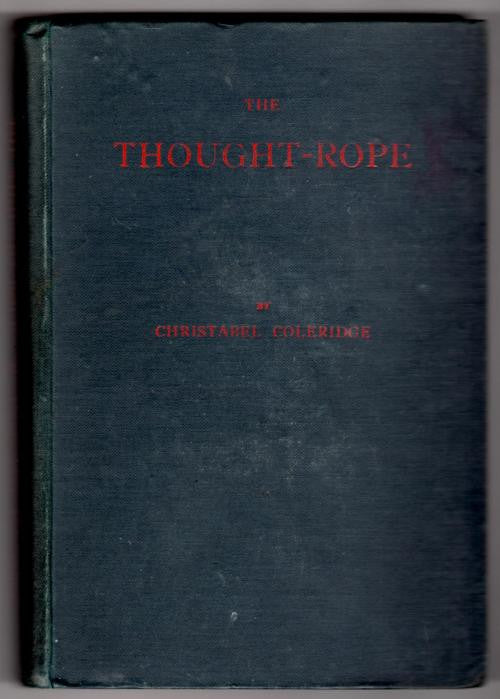 The Thought-Rope by Christabel Coleridge (First Edition)