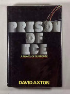 Prison of Ice by David Axton (Dean Koontz) First Edition