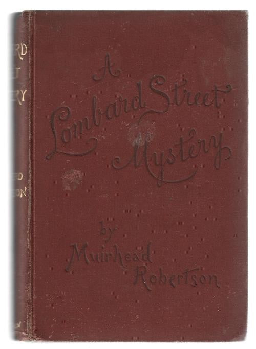 A Lombard Street Mystery by Muirhead Robertson (First Edition) Rare