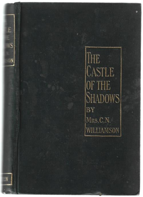 The Castle of the Shadows by Mrs. C. N. Williamson (Second Edition)