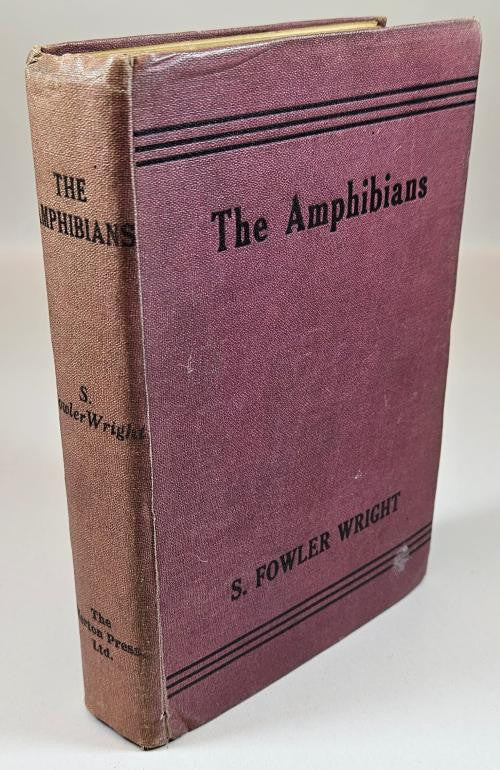 The Amphibians by S. Fowler Wright (First Edition) Rare