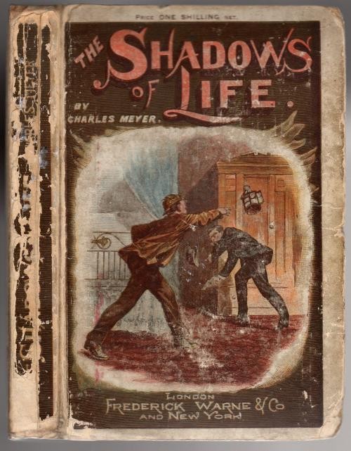 The Shadows of Life by Charles Meyer (First Edition) Rare