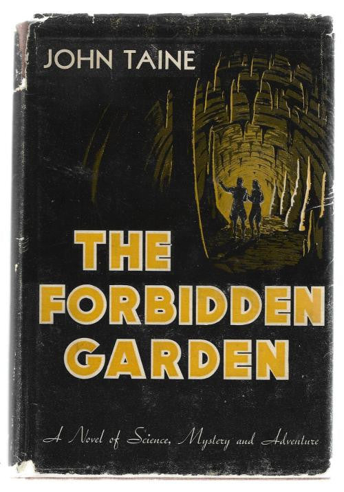 The Forbidden Garden by John Taine (First Edition)