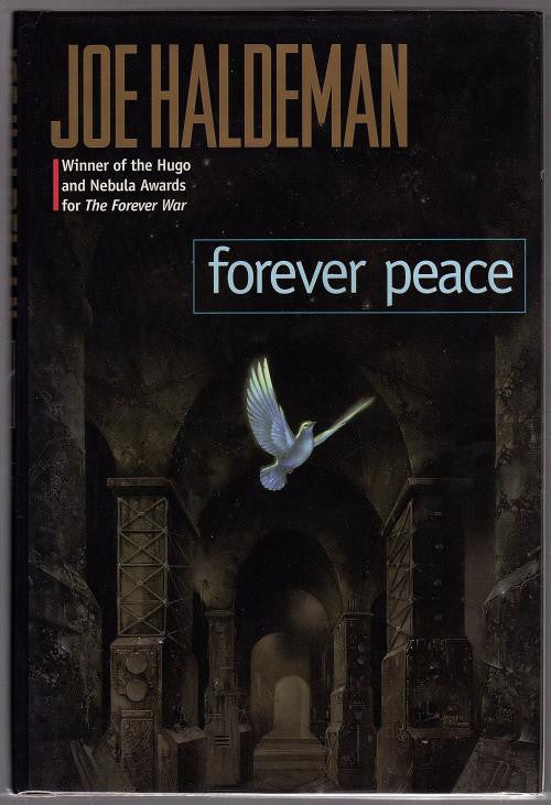 Forever Peace by Joe Haldeman (First Edition) Signed