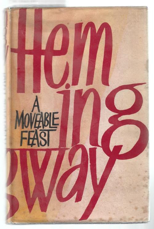 A Moveable Feast by Ernest Hemingway (First U.K. Edition)