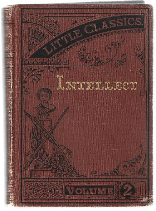 Little Classics: Intellect (Second Volume) by E. Bulwer Lytton (First Edition)