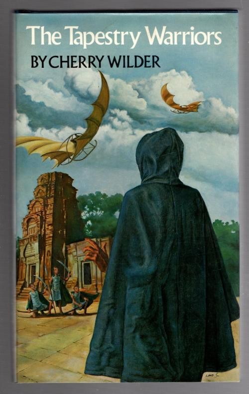 The Tapestry Warriors by Cherry Wilder (First Edition)