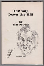 The Way Down the Hill & The Pink of Fading Neon (Signed w/Original Art)