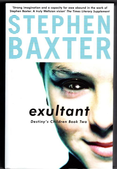 Exultant by Stephen Baxter (First Edition)