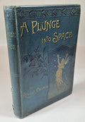 A Plunge into Space by Robert Cromie (Second Edition) Scarce