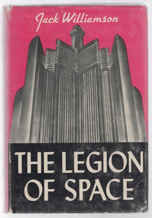 The Legion of Space by Jack Williamson (First Edition)