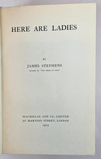 Here Are Ladies by James Stephens (First Edition)