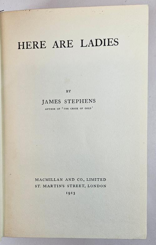 Here Are Ladies by James Stephens (First Edition)