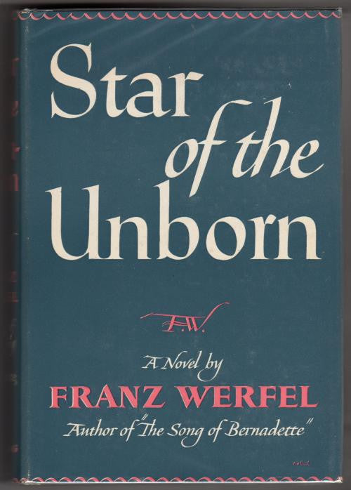 Star of the Unborn by Franz Werfel (First Edition) Rare