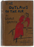 The Outlaws of the Air by George Griffith (First Edition)