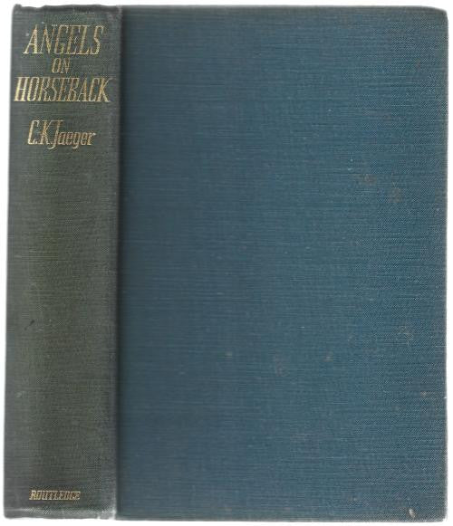 Angels on Horseback by C.K. Jaeger (First Edition)