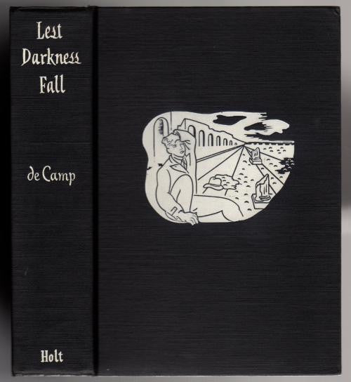 Lest Darkness Fall by L. Sprague de Camp (First Edition)