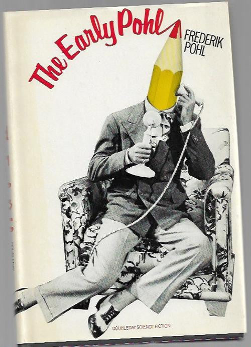 The Early Pohl by Frederik Pohl (First Edition)