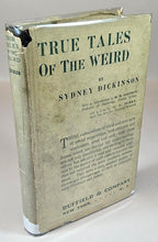 True Tales of the Weird by Sidney Dickinson (First Edition)