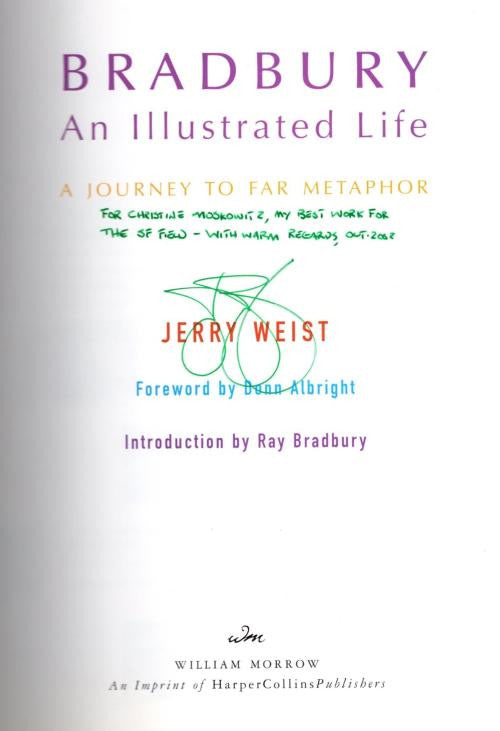 Bradbury: An Illustrated Life by Jerry Weist (First Edition) Signed