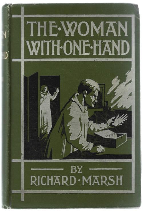 The Woman with One Hand by Richard Marsh (First Edition)