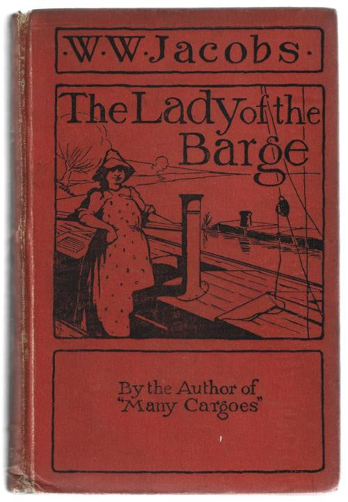The Lady of the Barge by W.W. Jacobs (First Edition)