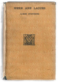 Here Are Ladies by James Stephens (First Edition)