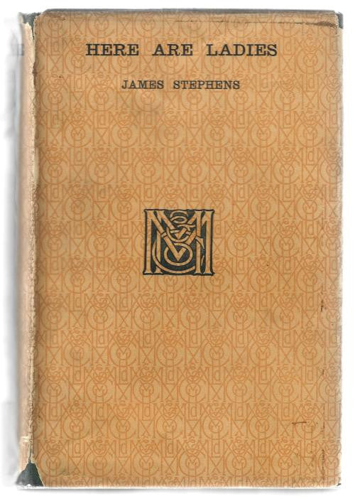 Here Are Ladies by James Stephens (First Edition)