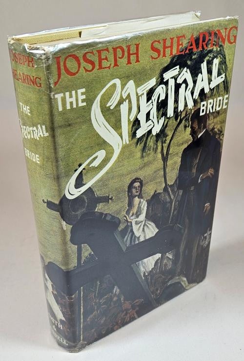 The Spectral Bride by Joseph Shearing (Marjorie Bowen) (First US) Rare