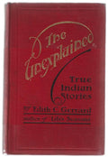 The Unexplained: True Indian Stories by Edith Gerrard (First Edition)