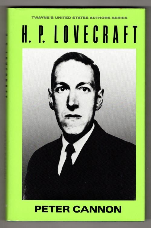 H.P. Lovecraft by Peter Cannon (First Edition)