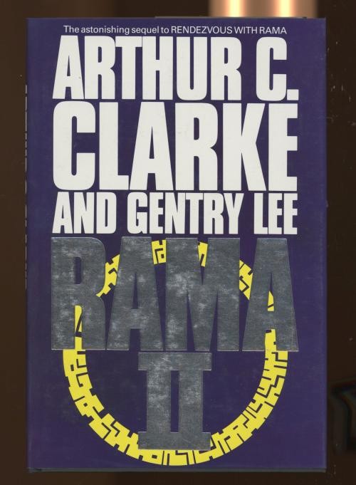 Rama II by Arthur C Clarke & Gentry Lee (First Edition)