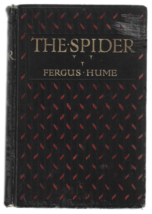 The Spider by Fergus Hume (First Edition)