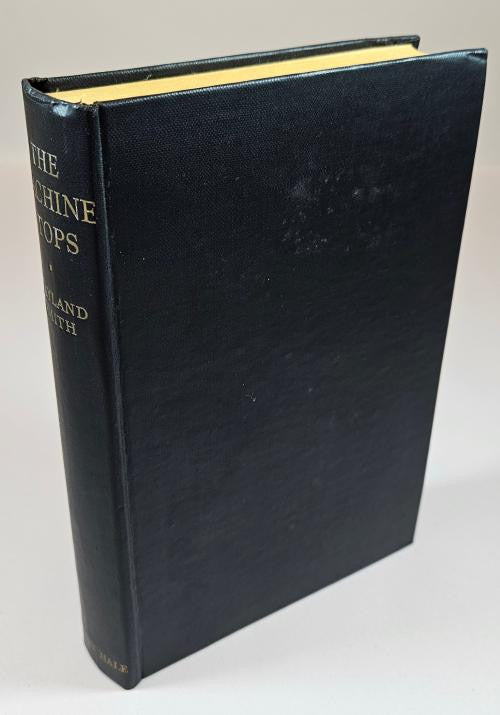 The Machine Stops by Wayland Smith (First Edition) Scarce