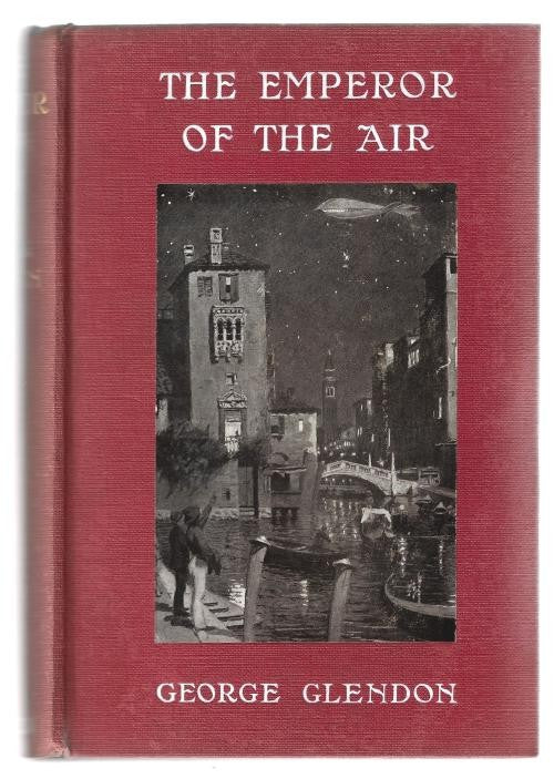 The Emperor of the Air by George Glendon (First Edition)