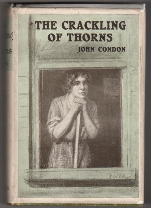 The Crackling Of Thorns by Rev. John Condon