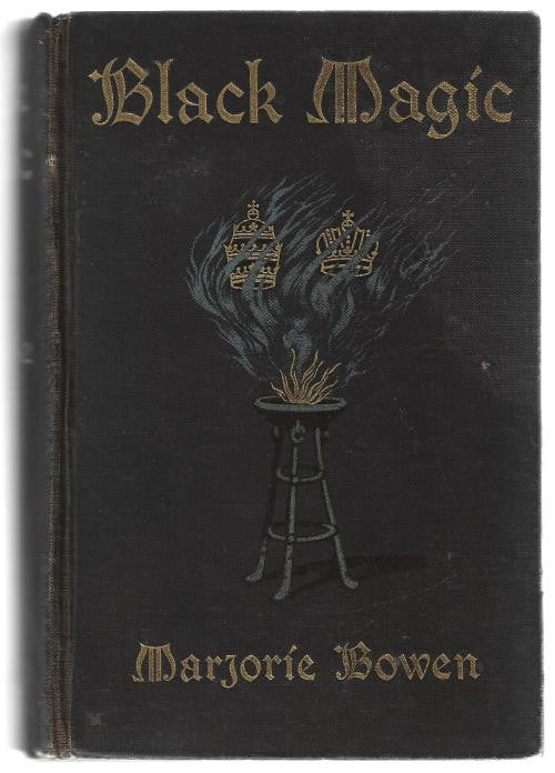 Black Magic by Marjorie Bowen (First Edition)