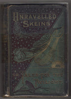 Unravelled Skeins: Tales for the Twilight by Gregson Gow