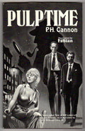 Pulptime: Being a Singular Adventure... by P. H. Cannon (Limited)