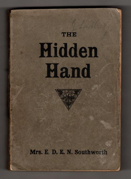 The Hidden Hand; or, Capitola the Mad-Cap by Mrs. E.D.E.N. Southworth