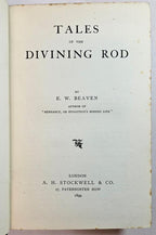 Tales of the Divining Rod by E.W. Beaven (First Edition) Scarce
