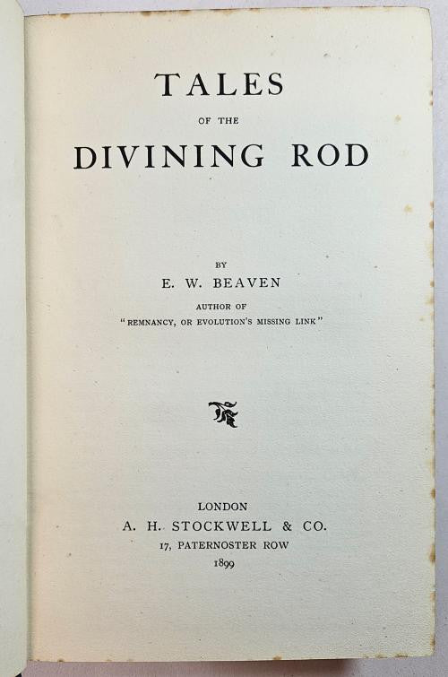 Tales of the Divining Rod by E.W. Beaven (First Edition) Scarce