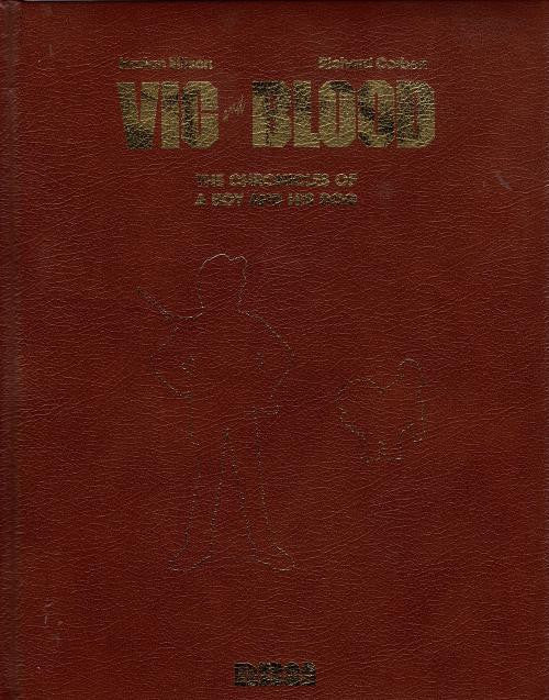 Vic and Blood: The Chronicles of a Boy and His Dog by Harlan Ellison (Leather...