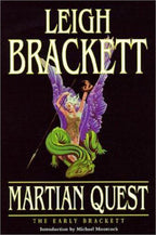 Martian Quest: The Early Brackett by Leigh Brackett (First Edition) LTD Signed