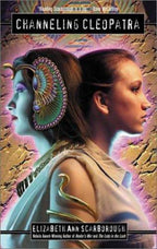 Channeling Cleopatra by Elizabeth Ann Scarborough (First Edition)
