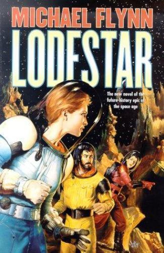 Lodestar by Michael Flynn (First Edition)